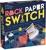 Rock Paper Switch